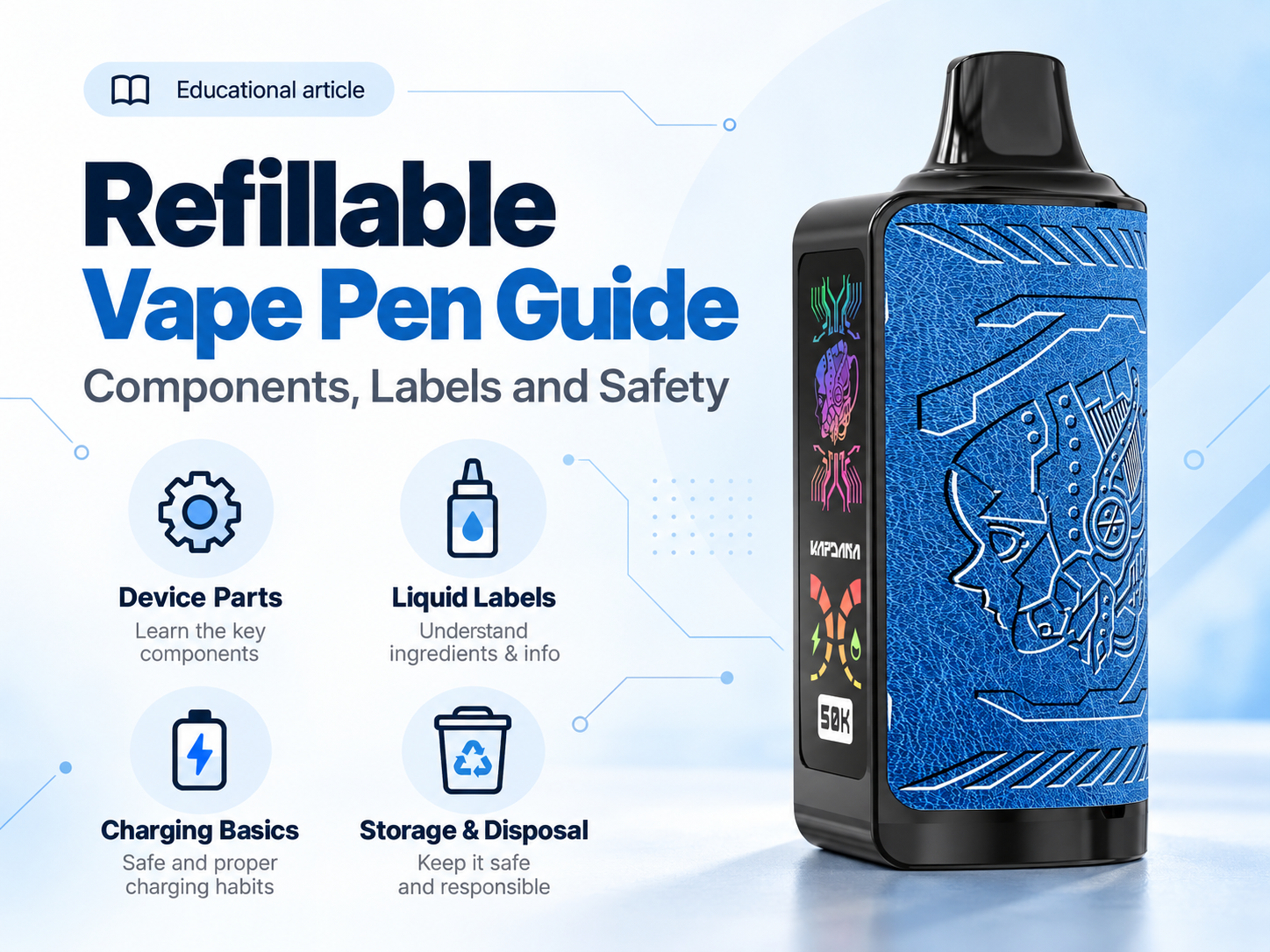 Refillable Vape Pen Guide: Components, Labels and Safety